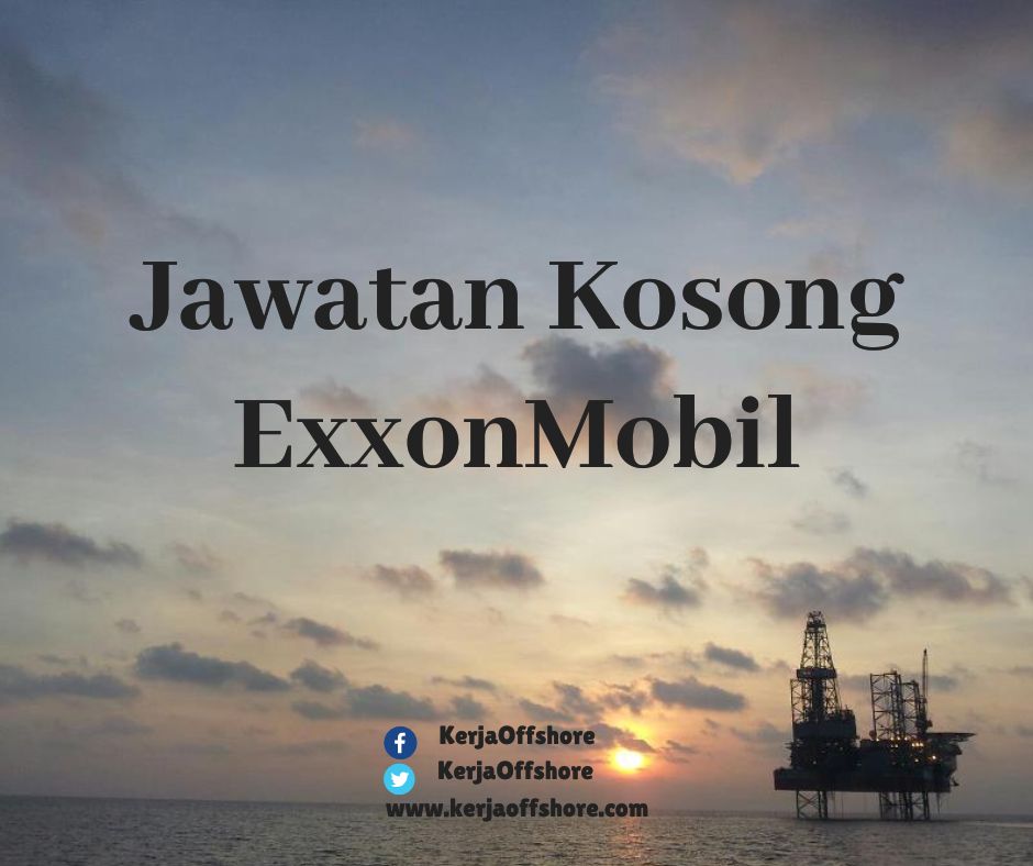 Jawatan Kosong Oil And Gas Upstream Downstream ExxonMobil