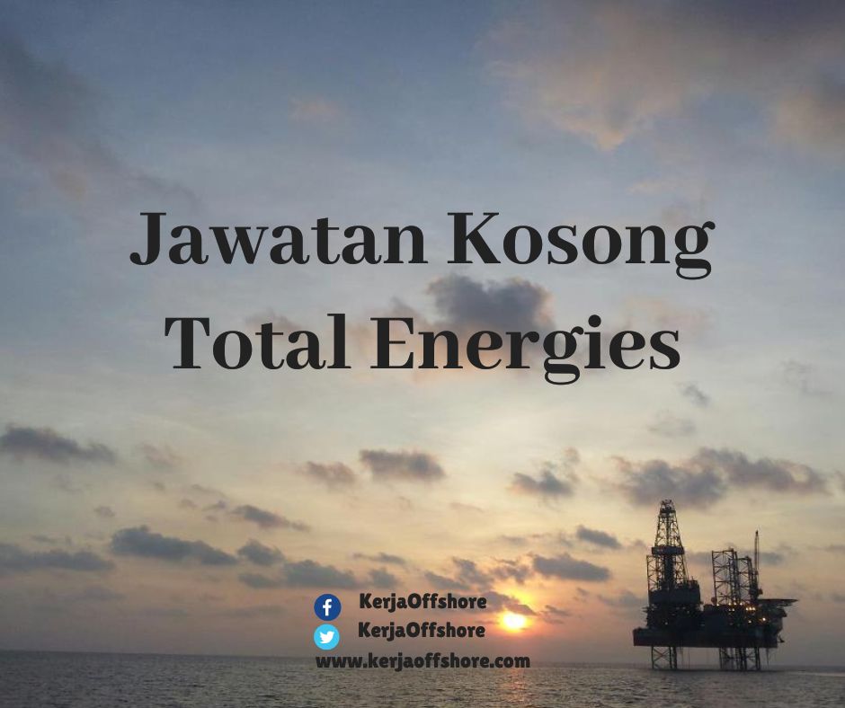 Jawatan Kosong Oil & Gas Total Energies