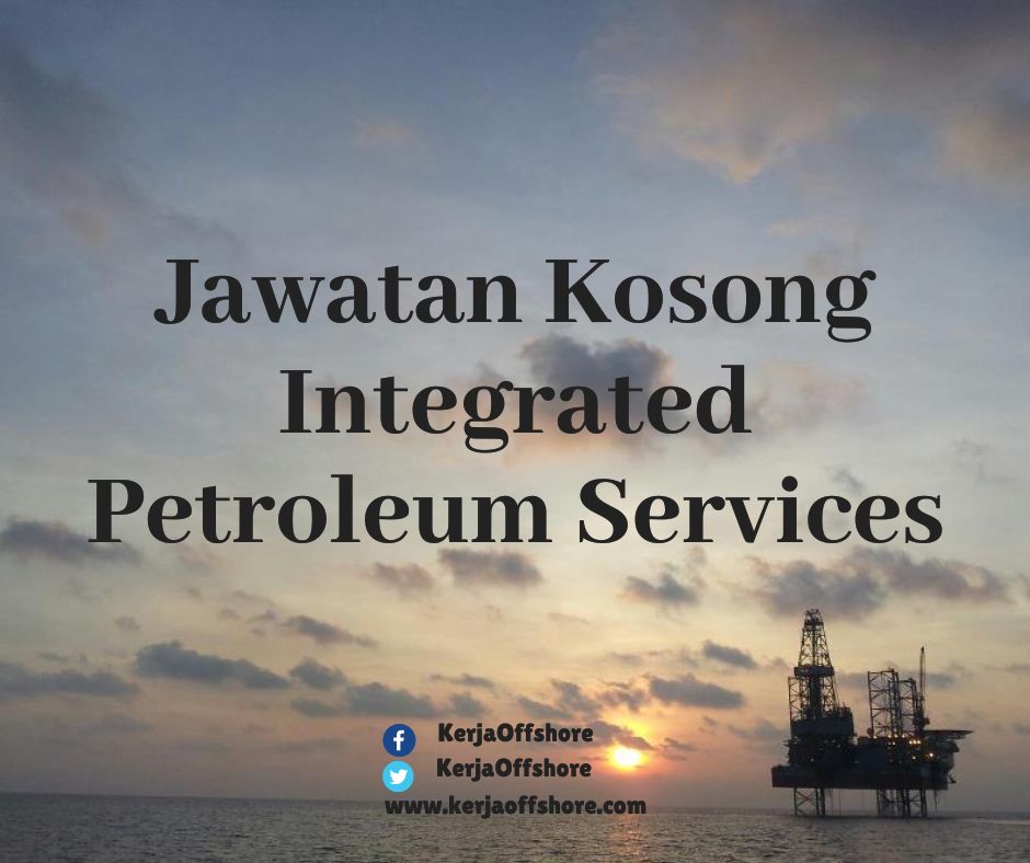 Jawatan Kerja Kosong Offshore Onshore Integrated Petroleum Services