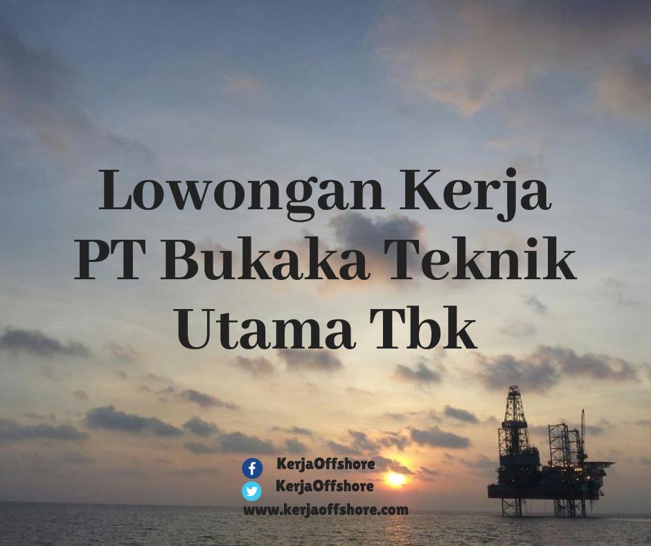 Lowongan Kerja PT Bukaka Teknik Utama Tbk